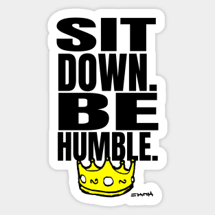 Kendrick SIt Down Be Humble Lyrics Sticker